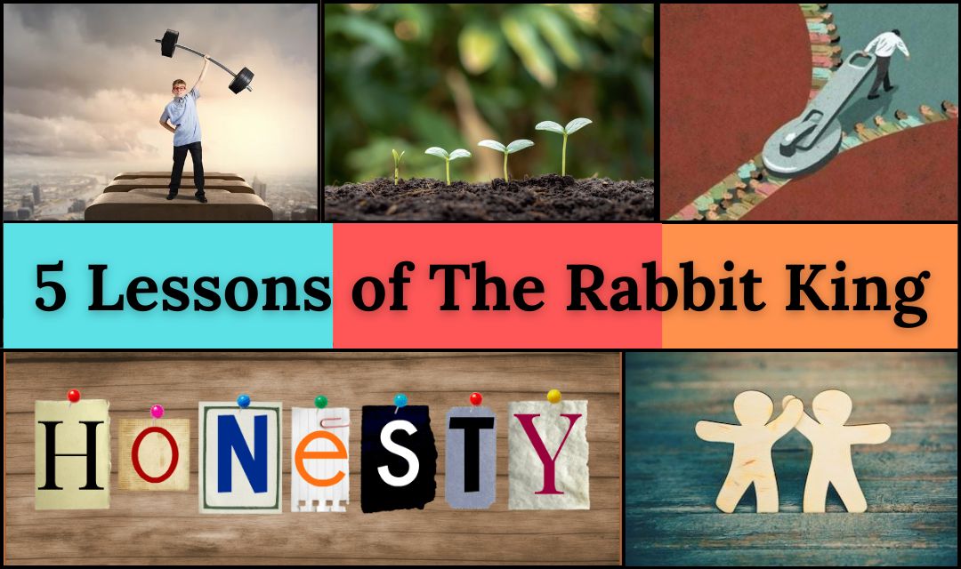 5 Lessons of The Rabbit King